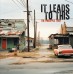 It Leads To This - Deluxe